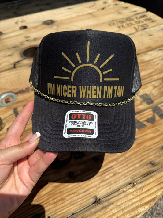 I’m nicer when I’m tan tucker hat